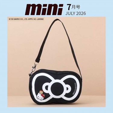 次号予告〉mini 2026年7月号≪特別付録≫めずらしい?! モノクロハロー
